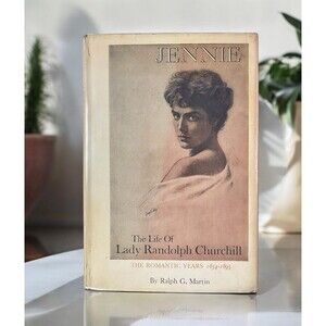 Jennie: The Life of Lady Randolph Churchill Book by Ralph G Martin Hardback 1969
